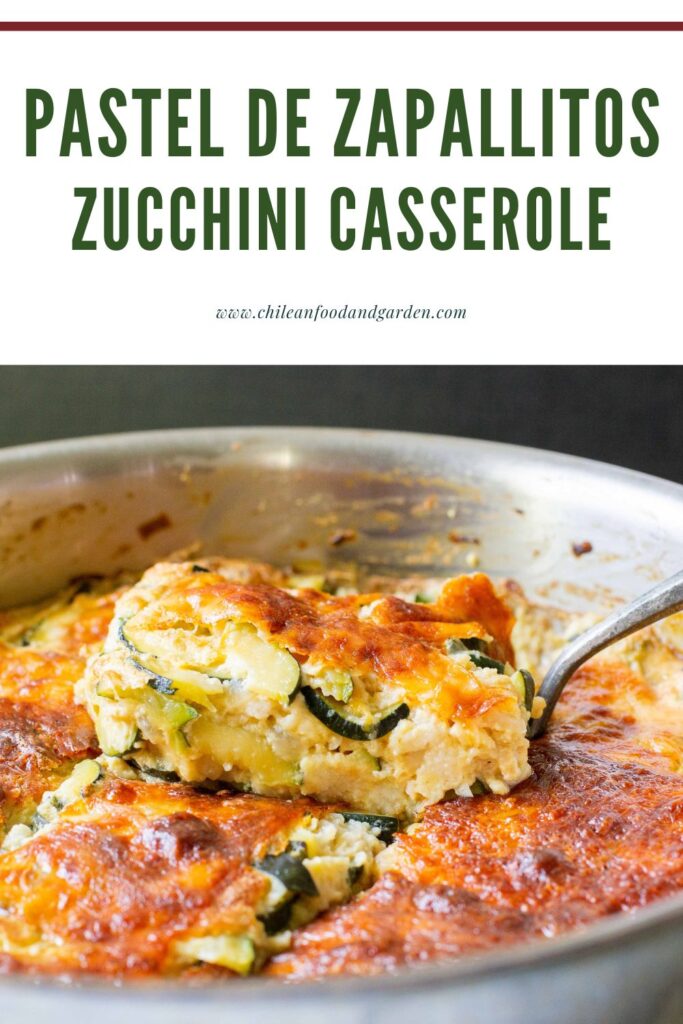 Pastel de Zapallitos Chilean Zucchini Casserole