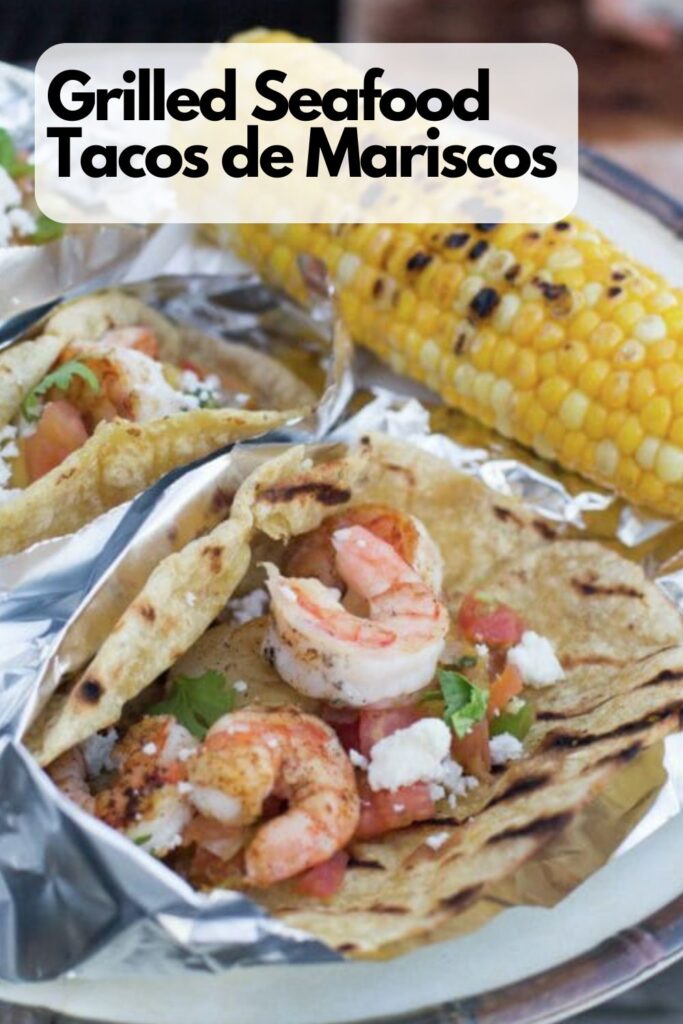 Grilled Seafood Tacos de Mariscos