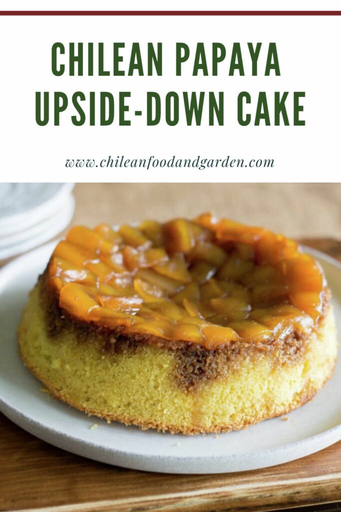 Pin for Chilean Papaya Upside-down Cake