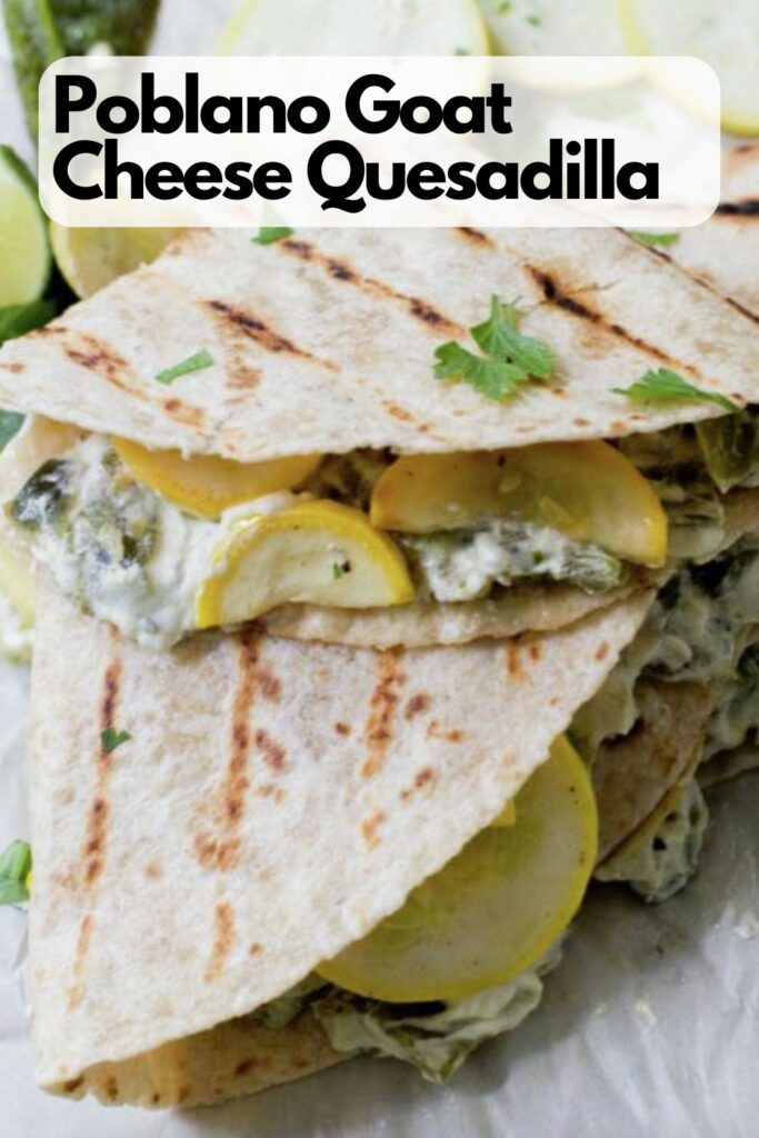 Poblano Goat Cheese Quesadilla