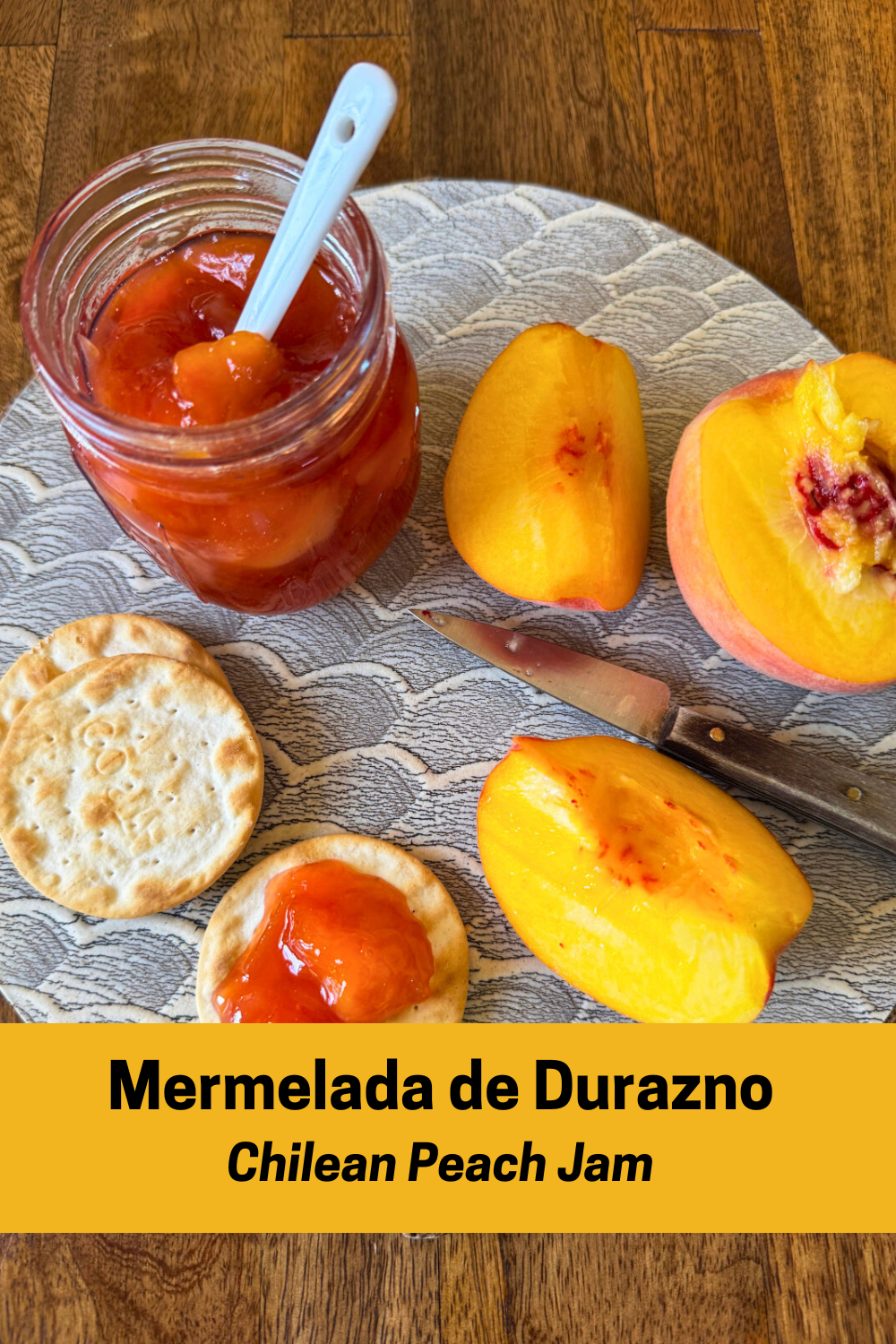Mermelada de Durazno
Chilean Peach Jam